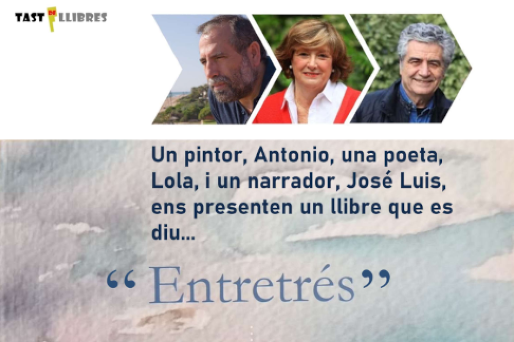 Presentació del llibre Entretrés, d'Antonio Hervás, Lola Irún i José Luis Atienza
